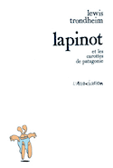 Lapinot et les carottes de Patagonie